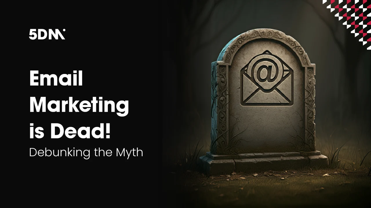 Email Marketing is Dead